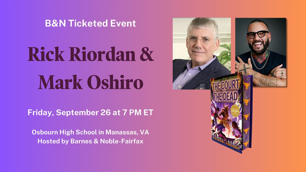 Rick Riordan & Mark Oshiro discuss THE COURT OF THE DEAD in Manassas, VA!, 26 September | Event in Manassas