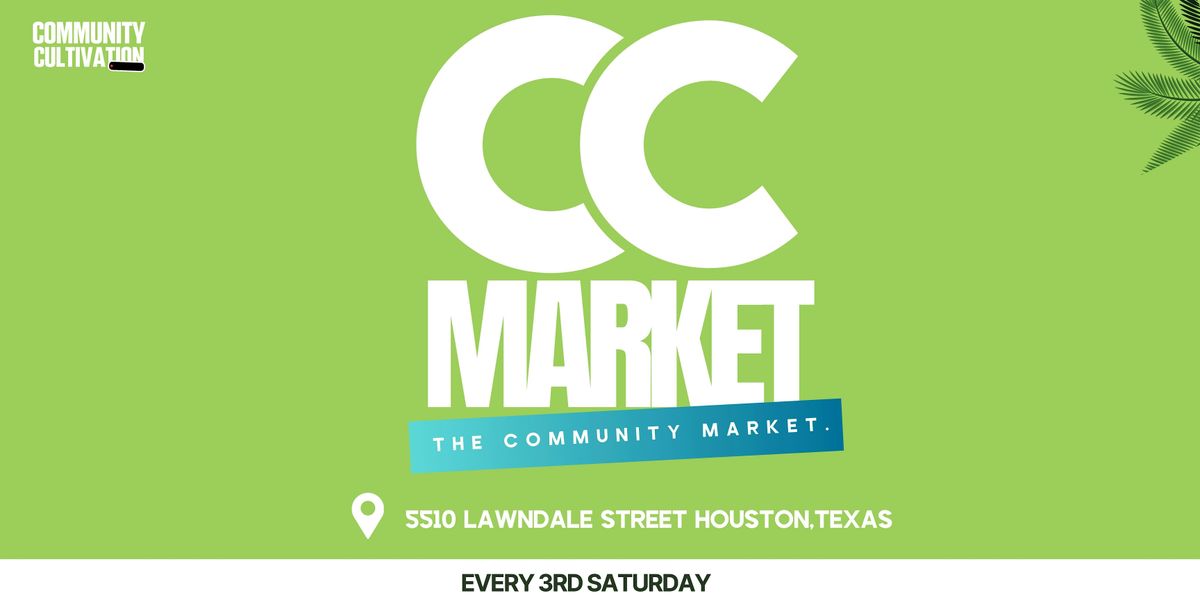 Community Cultivation Market Community Cultivation Network Houston community-cultivation-market-community-cultivation-network-houston