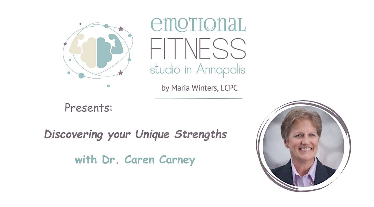 Discovering your Unique Strengths with Dr. Caren Carney, 16 October | Event in Annapolis | AllEvents