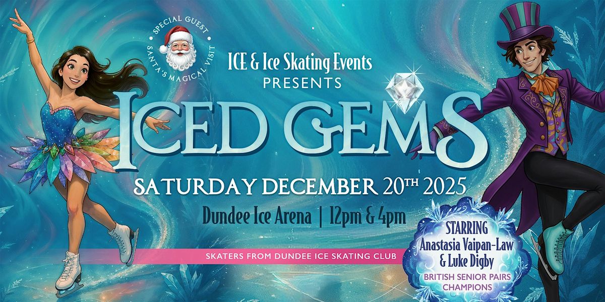 Iced Gems - Dundee's Christmas Ice Show, 20 December | Event in Dundee | AllEvents