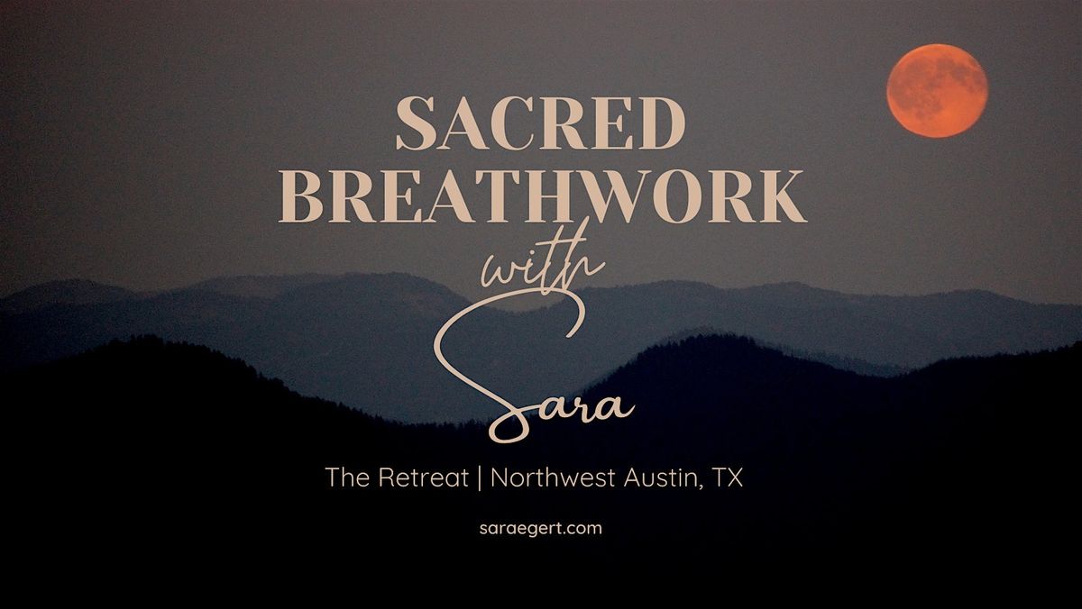 Sacred Breathwork with Sara | The Retreat | ATX | Oct 23 | 7-8:30, 23 October | Event in Austin | AllEvents