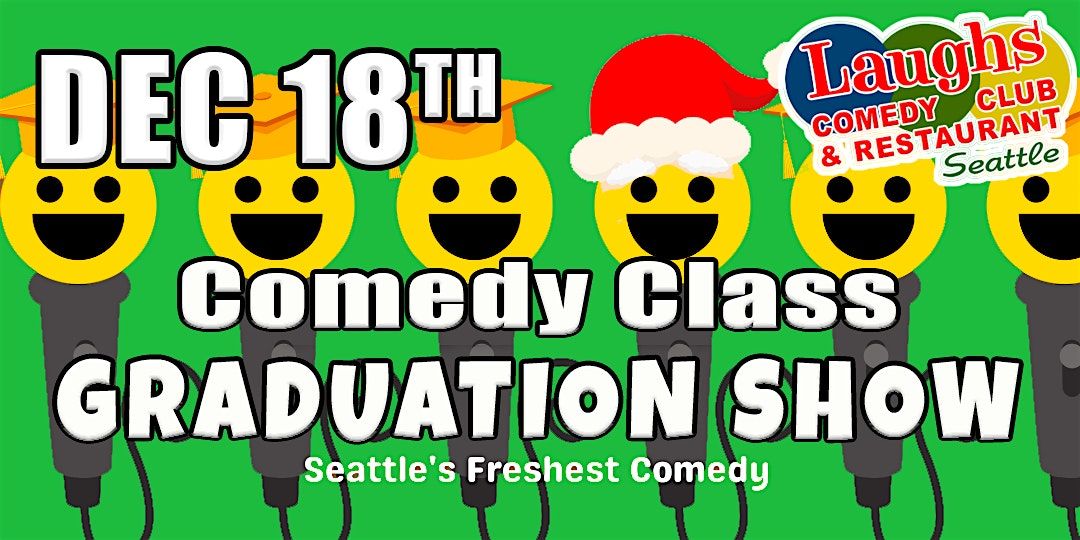 Comedy Class Graduation Show with Andrew Frank (Night 2nd), 18 December | Event in Seattle | AllEvents