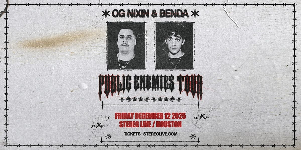 OG NIXIN & BENDA "Public Enemies Tour" - Stereo Live Houston, 12 December | Event in Houston