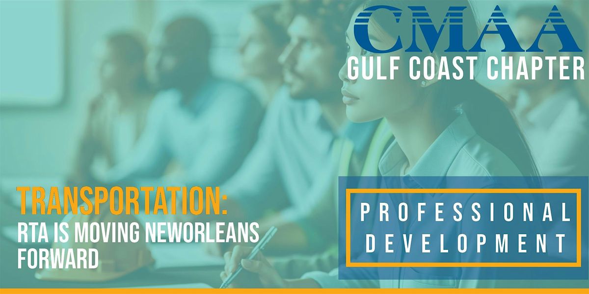 Transportation: RTA is Moving New Orleans Forward, 20 August | Event in New Orleans | AllEvents