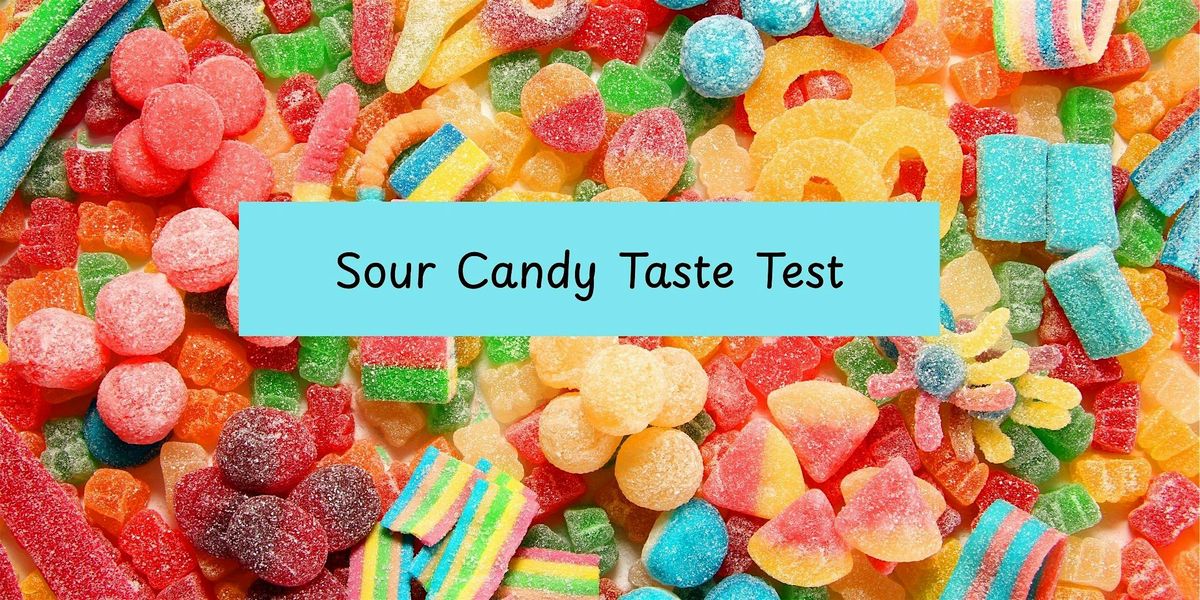 Sour Candy Taste Test, 18 July | Event in Wharton | AllEvents
