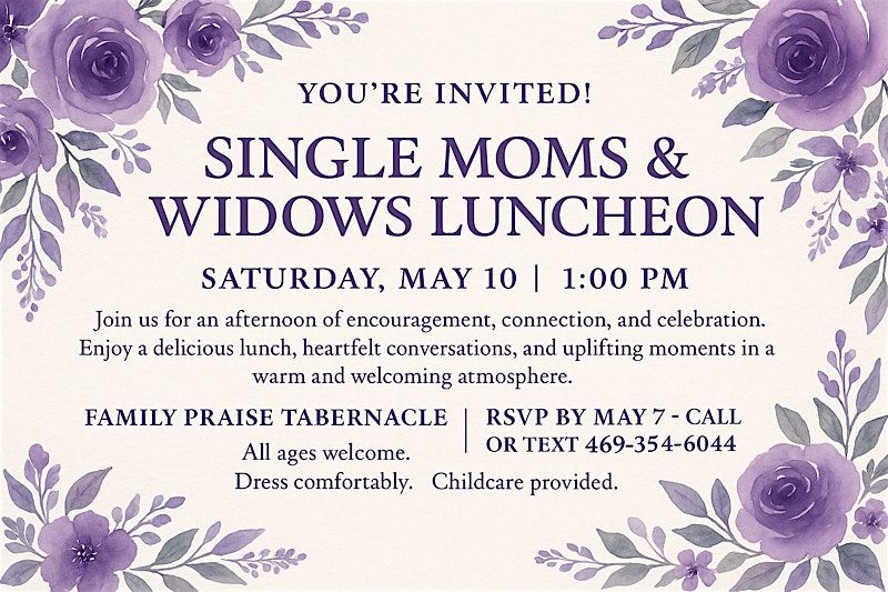 SINGLE MOMS & WIDOWS LUNCHEON. | Event in Richardson | AllEvents