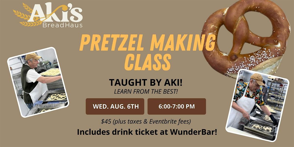 Aki's Pretzel Making Class - AUGUST, 6 August | Event in Minneapolis | AllEvents