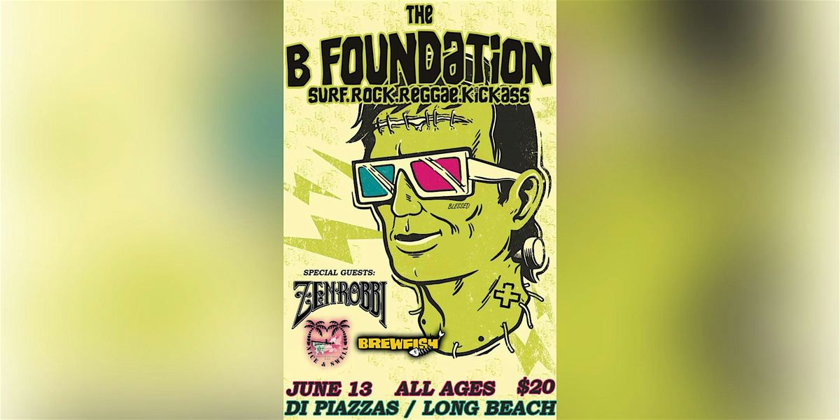 Zen Robi Logo The B Foundation, Zen Robbi, Brewfish, Nice & Swell, DiPiazza's, Long ...