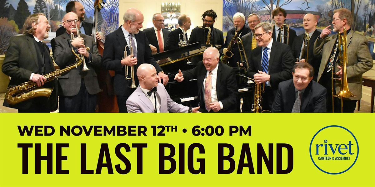 The Last Big Band: Jazz Orchestra LIVE at Rivet! [November 12], 12 November | Event in Pottstown | AllEvents