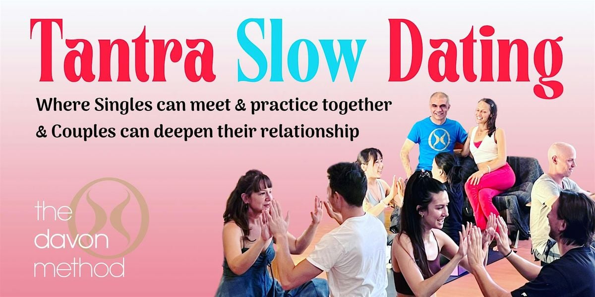 Tantra Slow Dating -where singles can meet & couples deepen relationship!, 24 July | Event in San Francisco