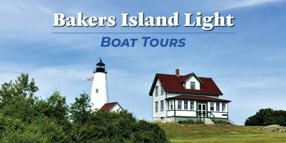 2025 Boat Tours to Bakers Island Light | Event in Salem | AllEvents