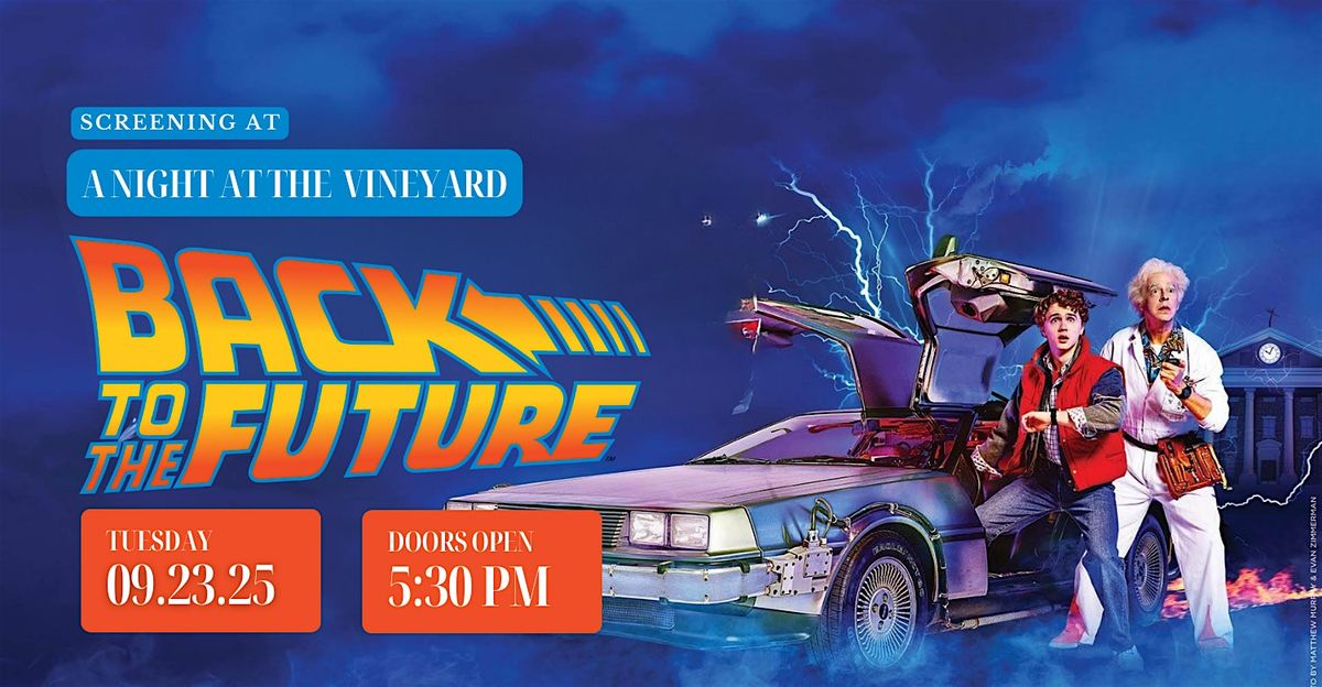 Back to the Future - A NIGHT AT THE VINEYARD, 23 September | Event in Madera | AllEvents
