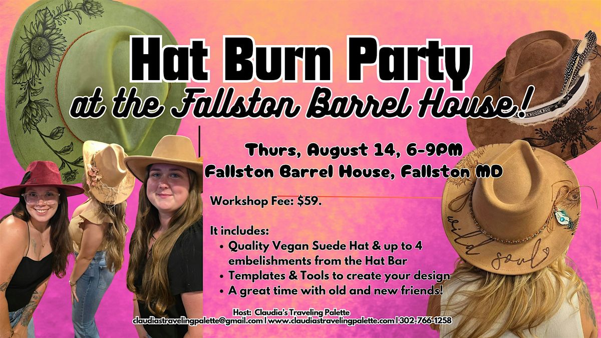 Hat Burn Party at the Fallston Barrell House, 14 August | Event in Fallston | AllEvents
