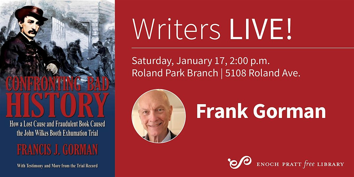 Frank Gorman: "Confronting Bad History ", 17 January | Event in Baltimore | AllEvents