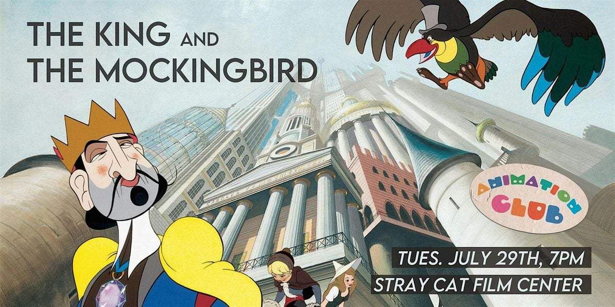 The King and the Mockingbird // Animation Club, 29 July | Event in Kansas City | AllEvents