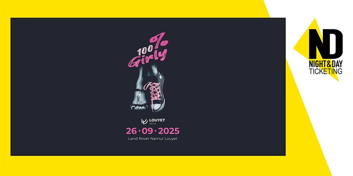 100% Girly 2025, 26 September | Event in Namur | AllEvents