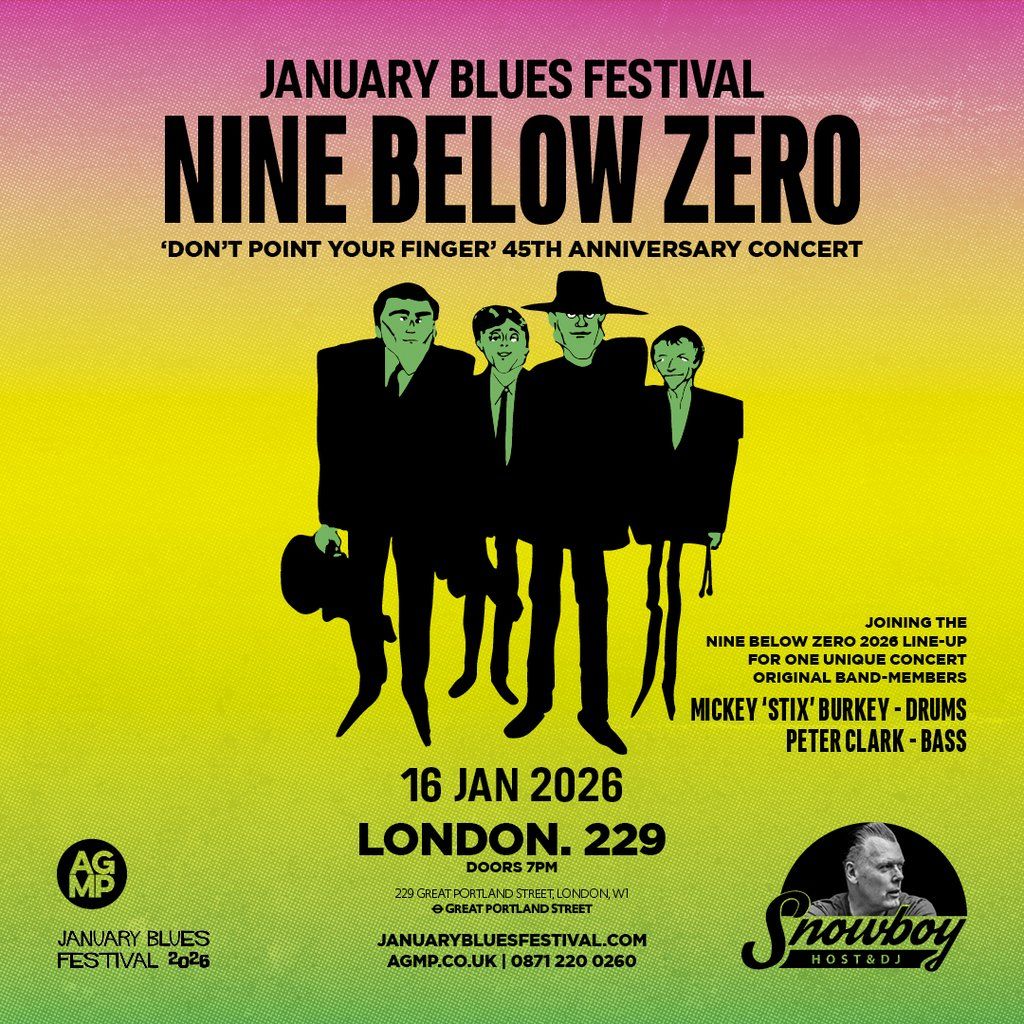 January Blues Festival: NINE BELOW ZERO, 16 January | Event in London | AllEvents