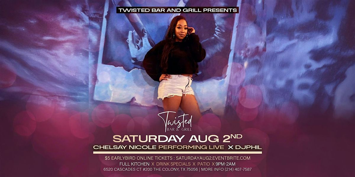 Chelsay Nicole Live at Twisted Bar & Grill | Saturday, Aug 2nd, 2 August | Event in The Colony | AllEvents