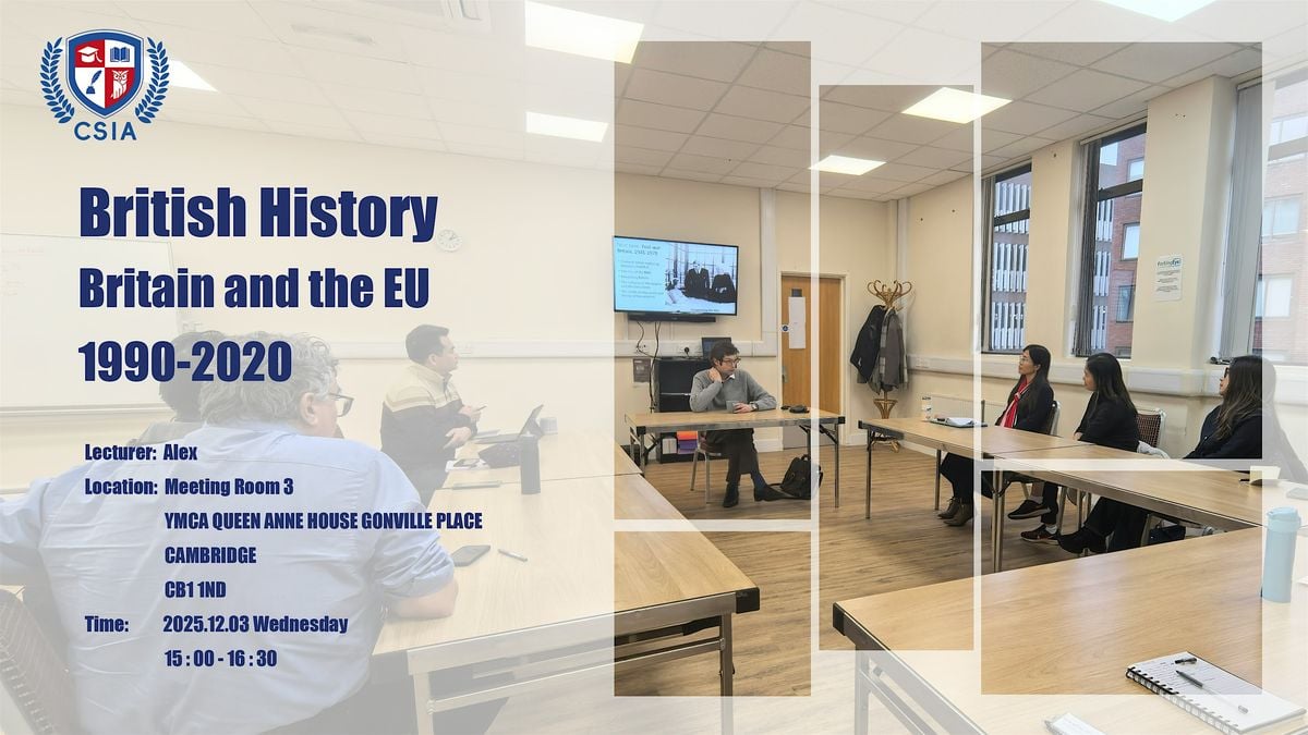 British History: Britain and the EU, 1990-2020, 3 December | Event in Cambridge | AllEvents