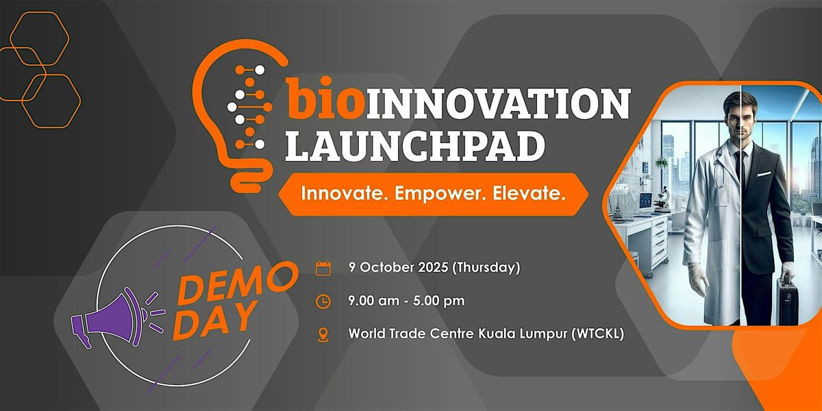 Demo Day 2025 - BioInnovation Launchpad, 9 October | Event in Kuala Lumpur | AllEvents