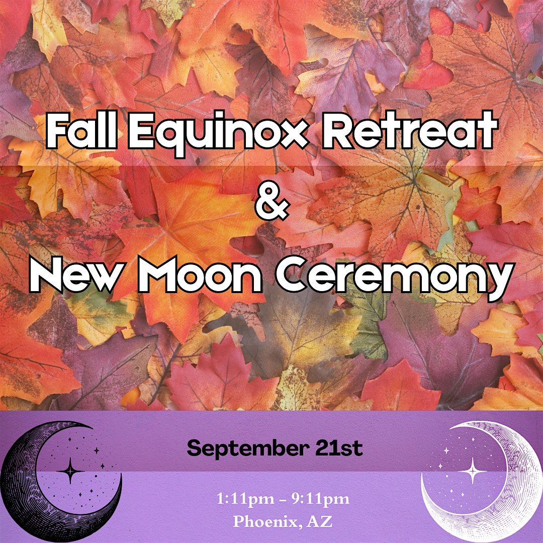 Fall Equinox Retreat & New Moon Ceremony, 21 September | Event in Phoenix | AllEvents