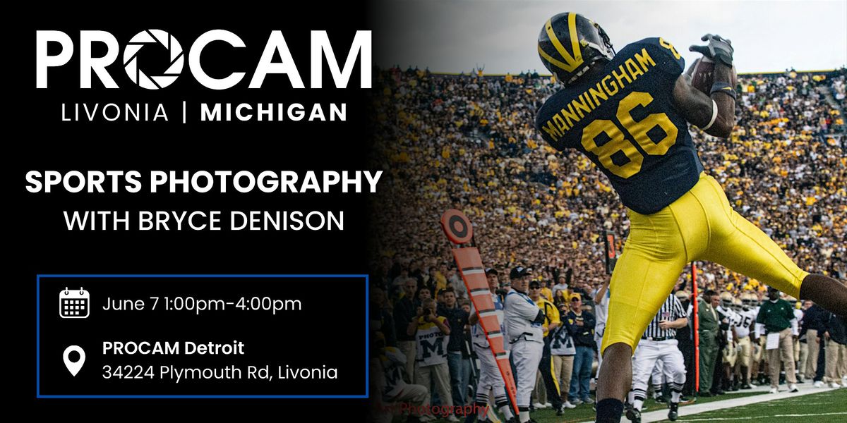 Sports Photography with Bryce Denison, 7 June | Event in Livonia | AllEvents