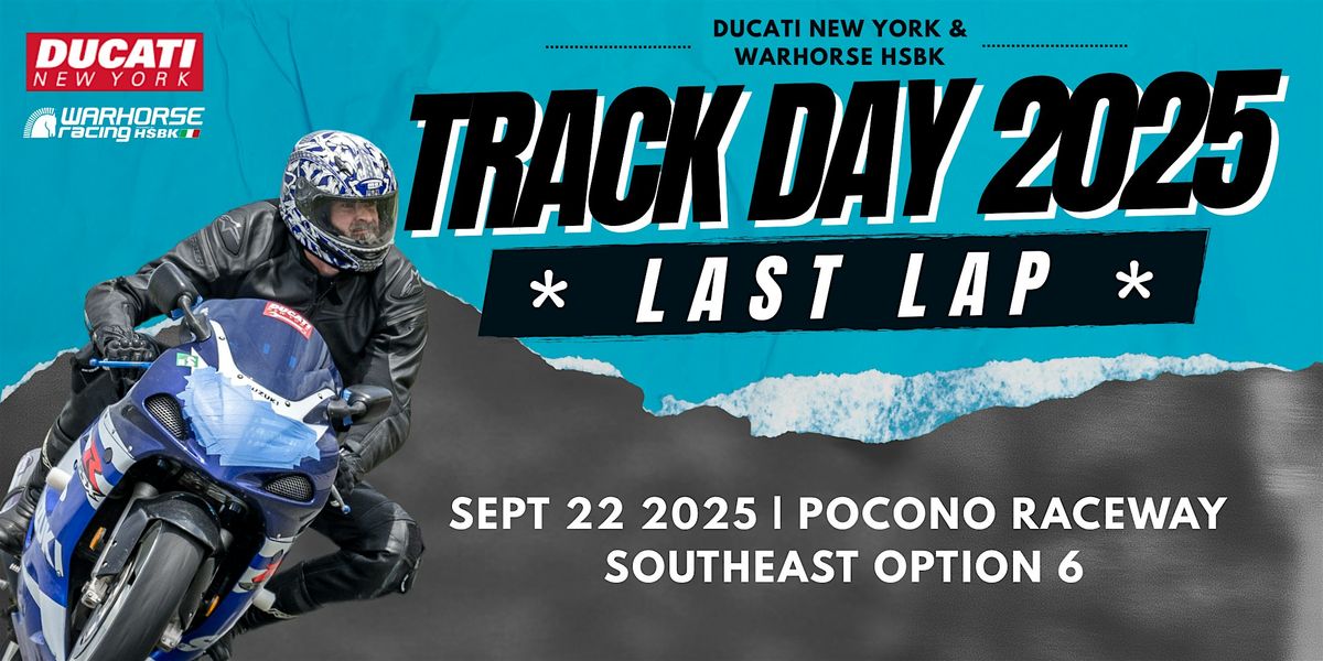 Ducati New York & Warhorse HSBK Racing Track Day: The Last Lap, 22 September | Event in Long Pond | AllEvents