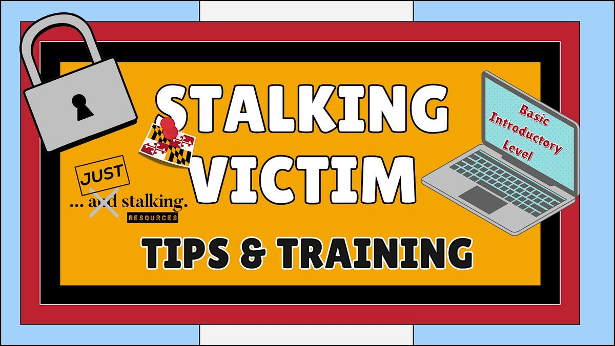 Stalking Victims Training: Basic - Intro Level, 30 July | Event in North Bethesda | AllEvents