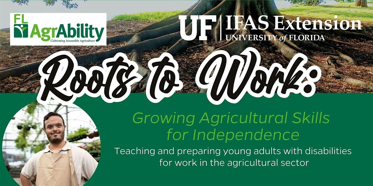 Roots to Work: Growing agriculture skills for independence, 5 September | Event in Cocoa | AllEvents