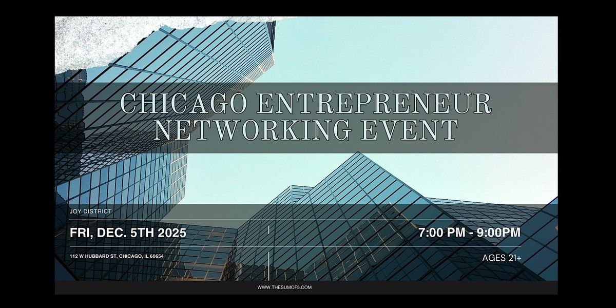 Chicago Entrepreneur Networking Event, 5 December | Event in Chicago | AllEvents
