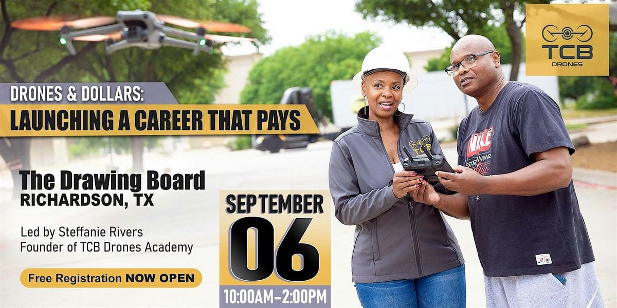 DRONES & DOLLARS: Launching a Career That Pays, 6 September | Event in Richardson | AllEvents