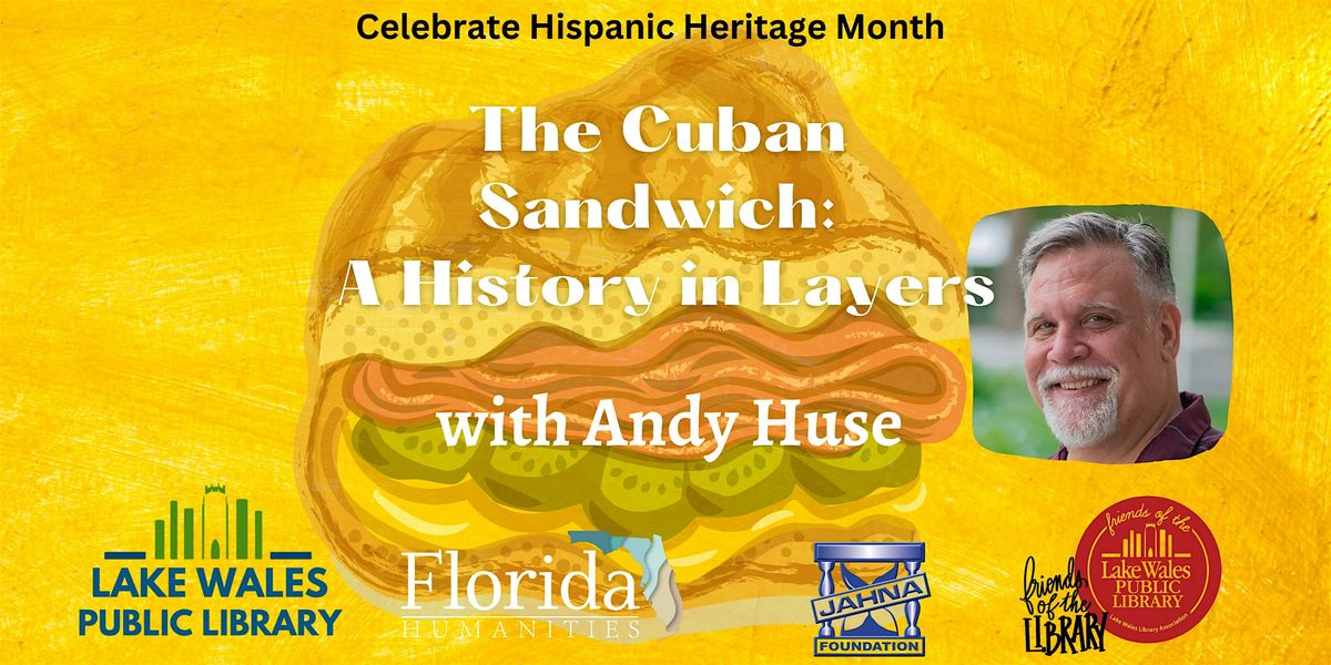 The Cuban Sandwich: A History in Layers, 27 October | Event in Lake Wales | AllEvents