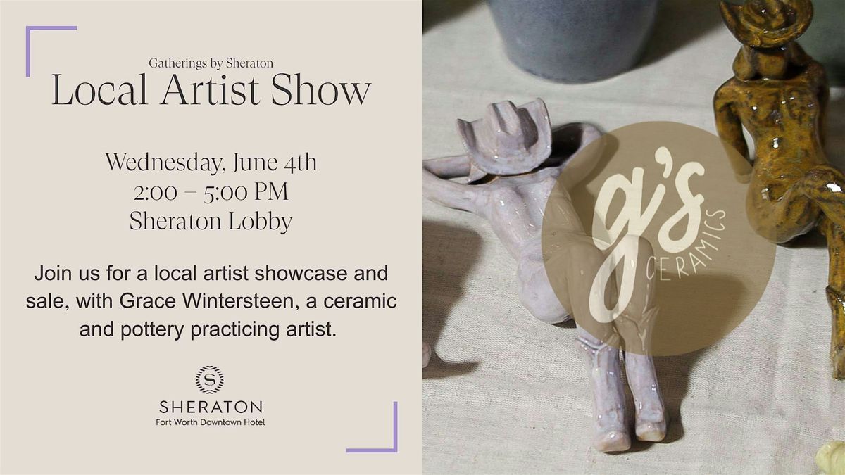 Local Artist Show | Gatherings By Sheraton, 4 June | Event in Fort Worth | AllEvents