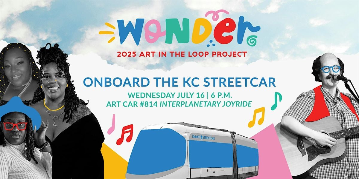 Art in the Loop Performance Onboard  the KC Streetcar, 16 July | Event in Kansas City | AllEvents