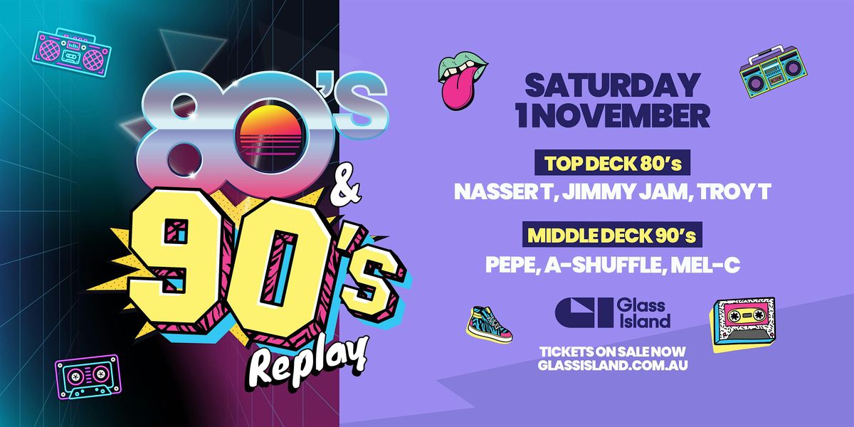 Glass Island - 80s & 90s REPLAY -  Sat 01 Nov 2025, 1 November | Event in Sydney | AllEvents