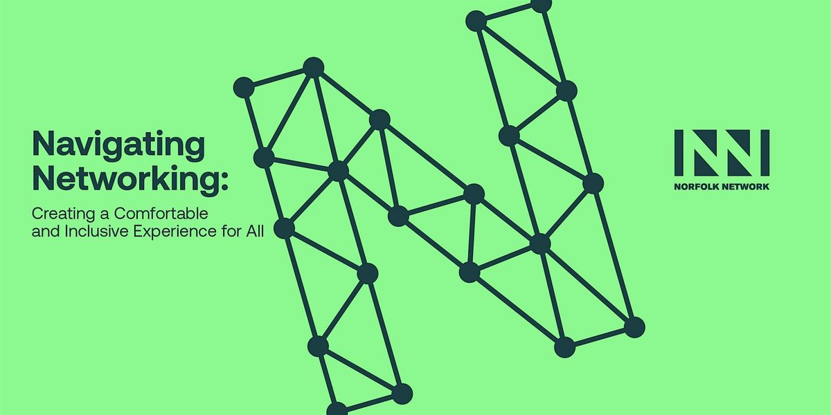Navigating Networking, 30 September | Event in Norwich | AllEvents