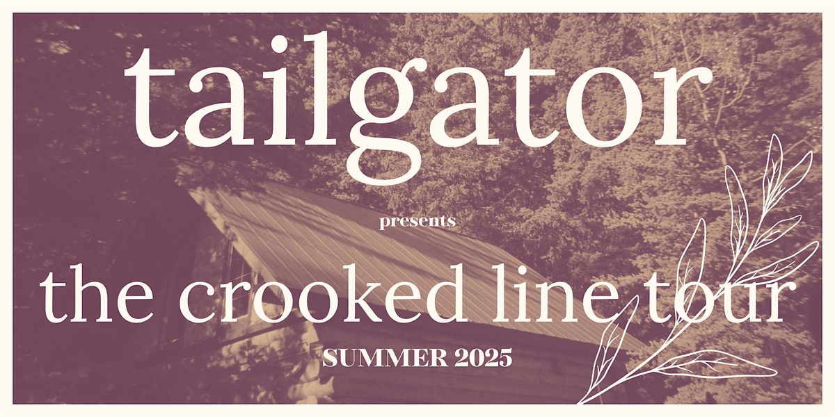 Tailgator | Crooked Line Tour | Calgary | Best of Kin Social, 30 August | Event in Calgary | AllEvents