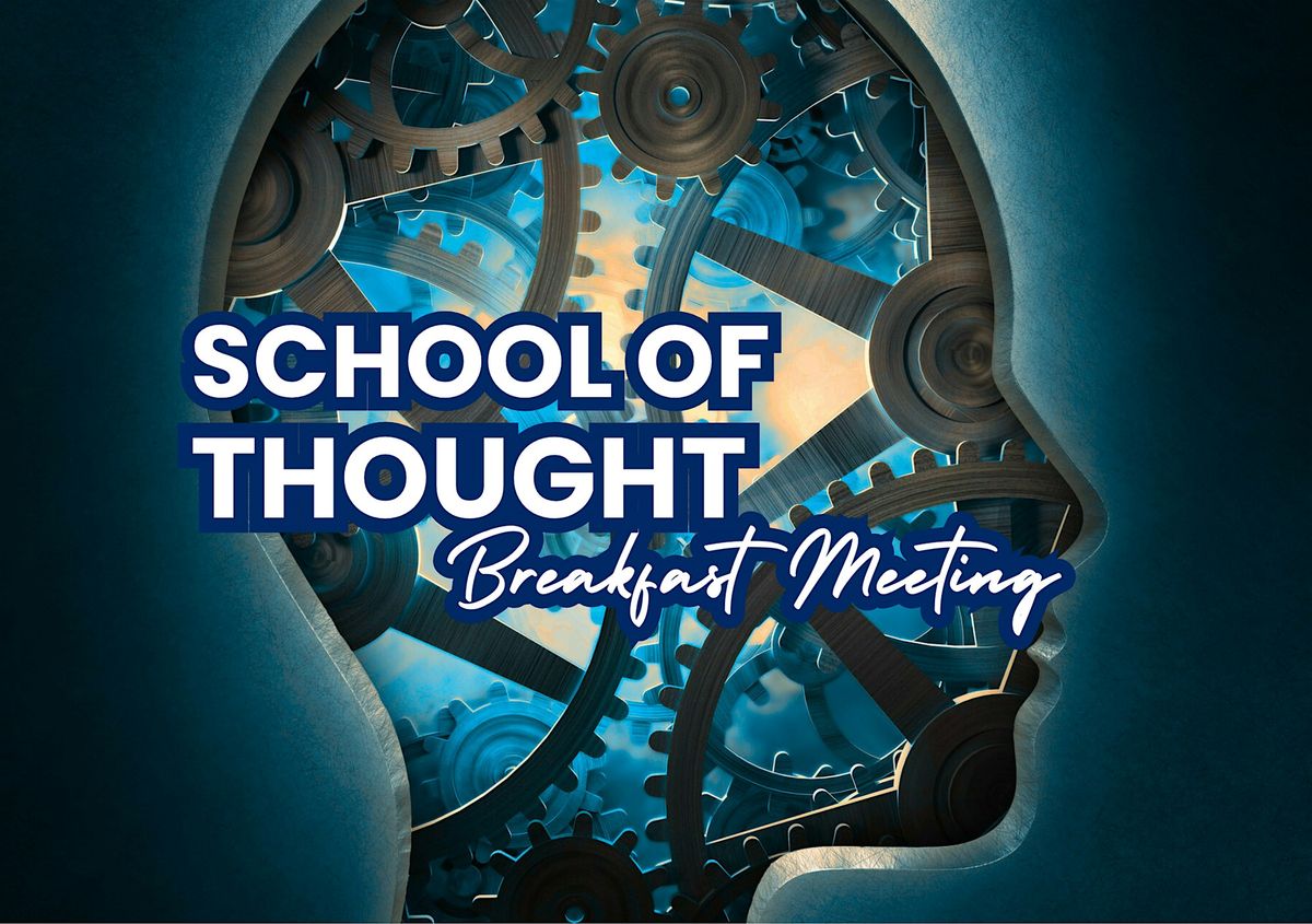 The School of Thought Breakfast Meeting, 2 August | Event in Weybridge | AllEvents
