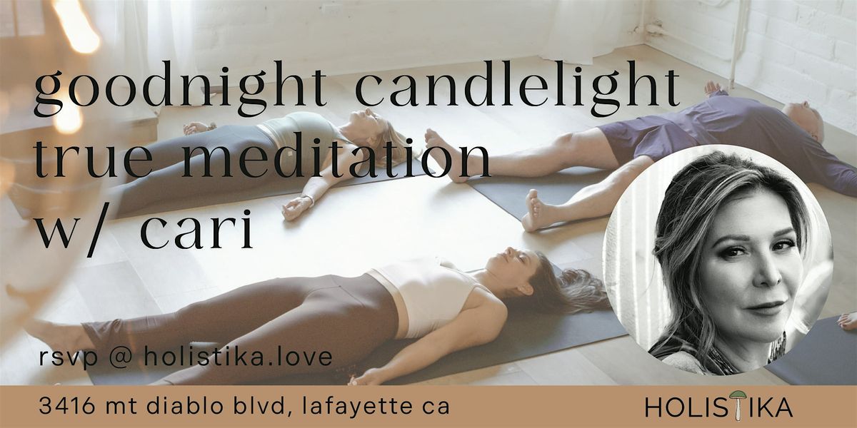 goodnight candlelight true meditation at HOLISTIKA | Event in Lafayette | AllEvents