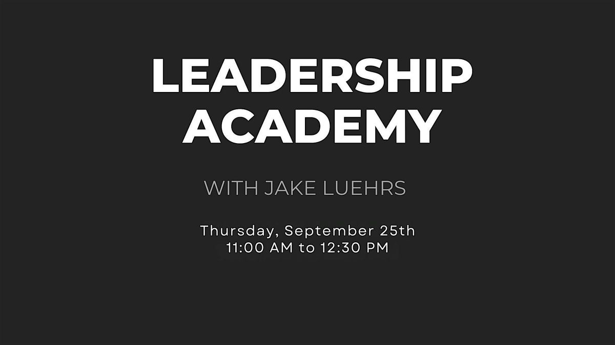 EDINA | September 25th | Leadership Academy with Jake Luehrs, 25 September | Event in Edina | AllEvents