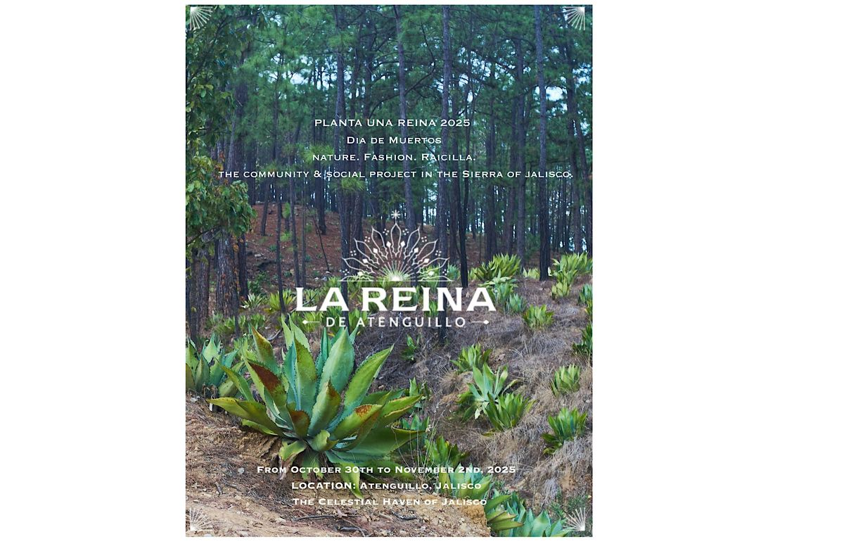 Planta Una Reina 2025  special edition "Día de Muertos", 30 October | Event in Atenguillo | AllEvents