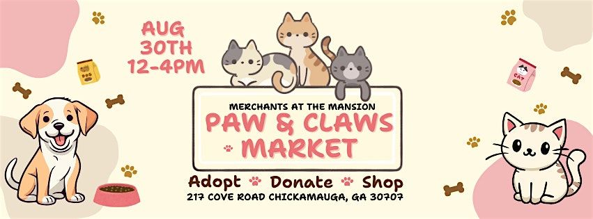 Merchants At The Mansion Paws & Claws Market, 30 August | Event in Chickamauga | AllEvents