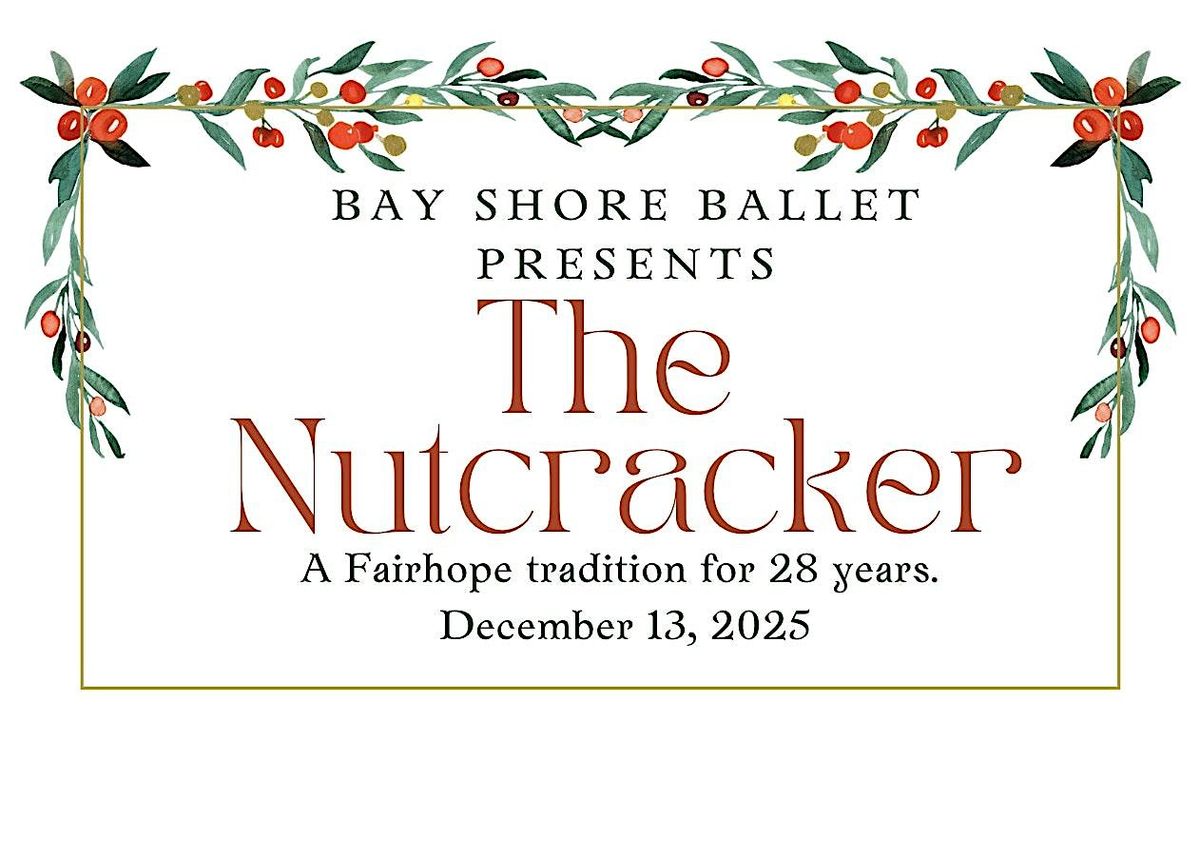 28th Annual Production of "The Nutcracker" 2:00 Show, 13 December | Event in Fairhope | AllEvents