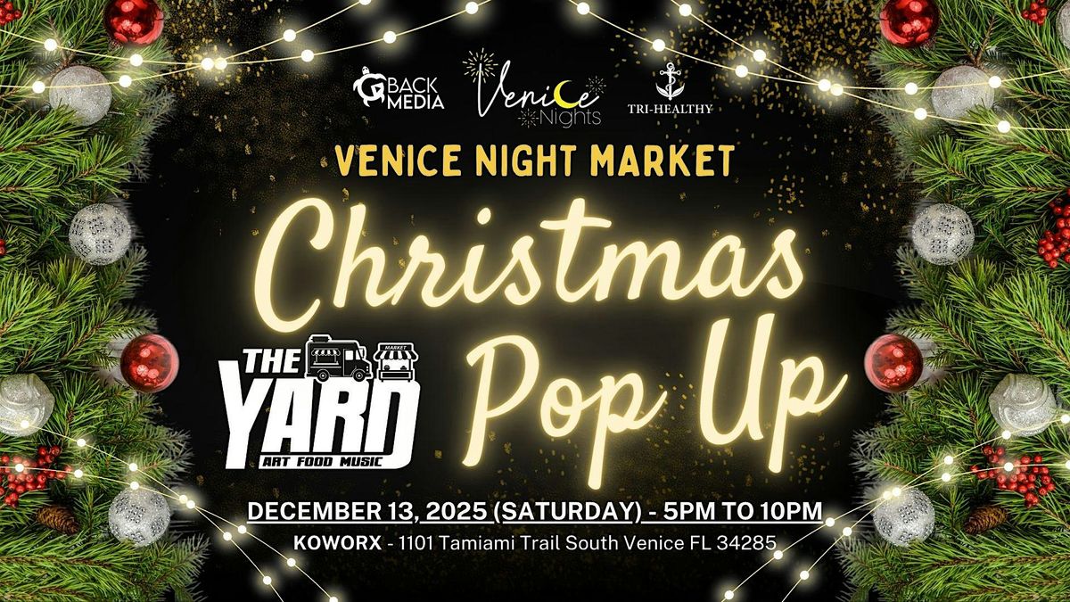 Venice Nights Market at the Yard - Holiday Pop-up presented by Koworx, 13 December | Event in Venice | AllEvents