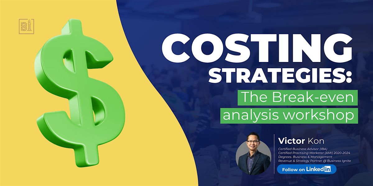 Costing Strategies: The Break-Even Analysis Workshop, 16 February | Event in Derrimut | AllEvents