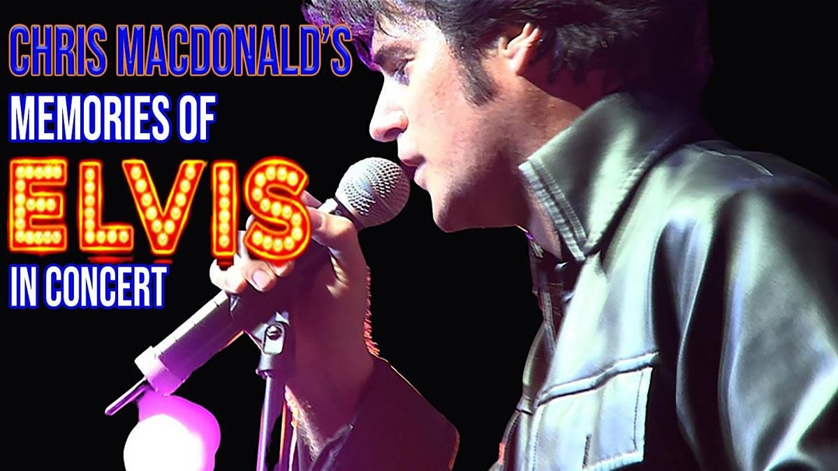 Chris MacDonald's Memories of Elvis in Concert, 24 May | Event in Boca Raton | AllEvents