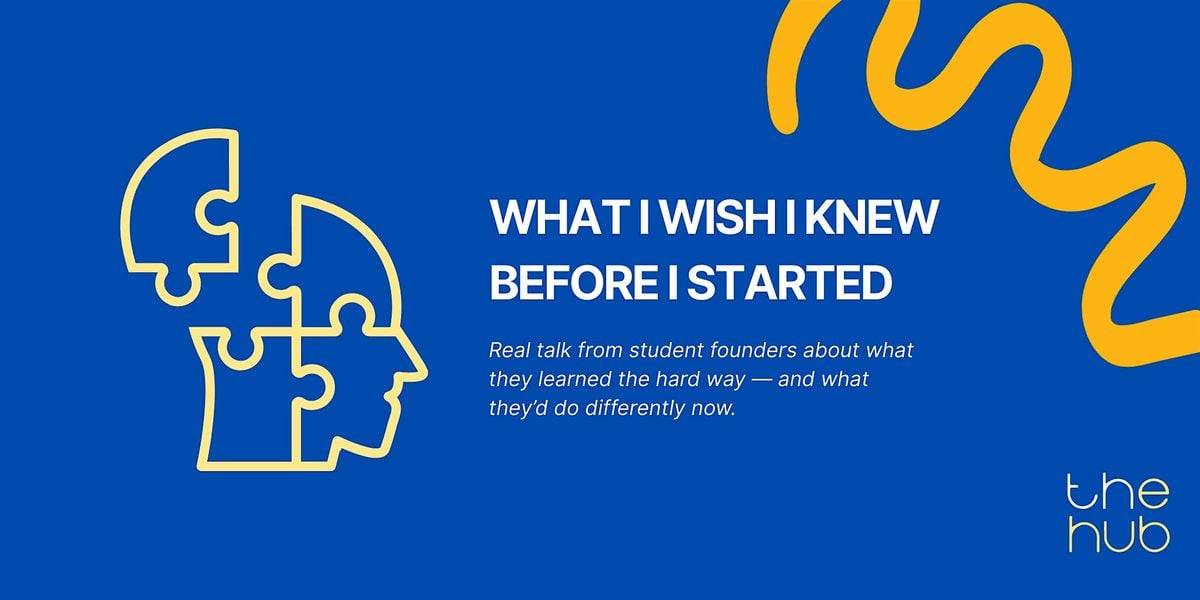 What I Wish I Knew Before I Started, 10 September | Event in Berkeley | AllEvents