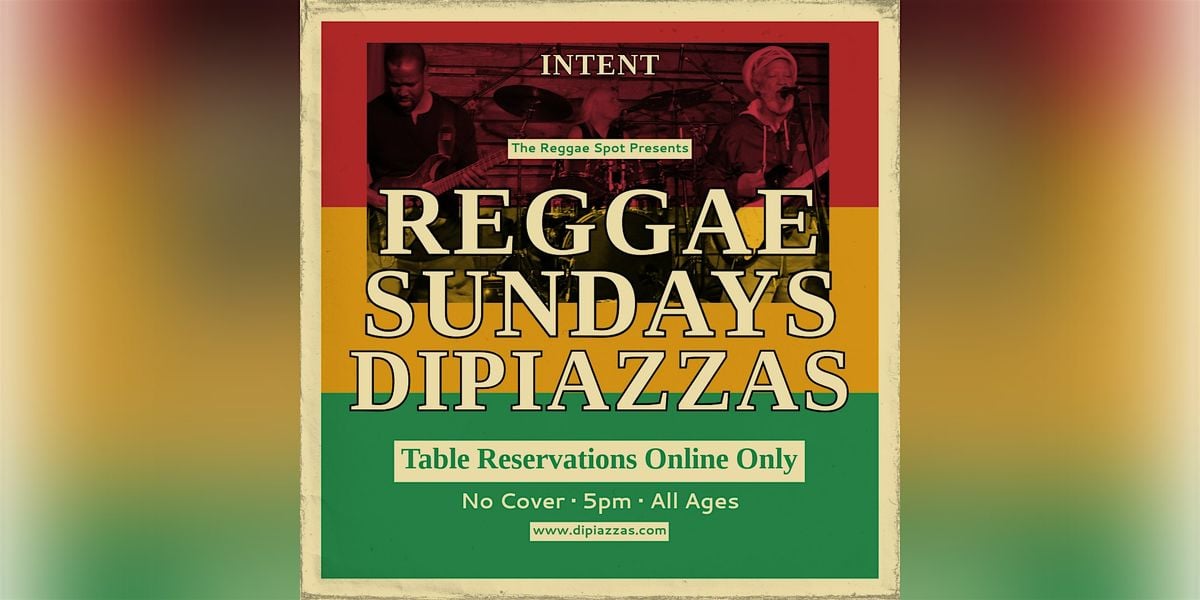 Reggae Sundays Presents:  Intent!, 17 August | Event in Long Beach | AllEvents