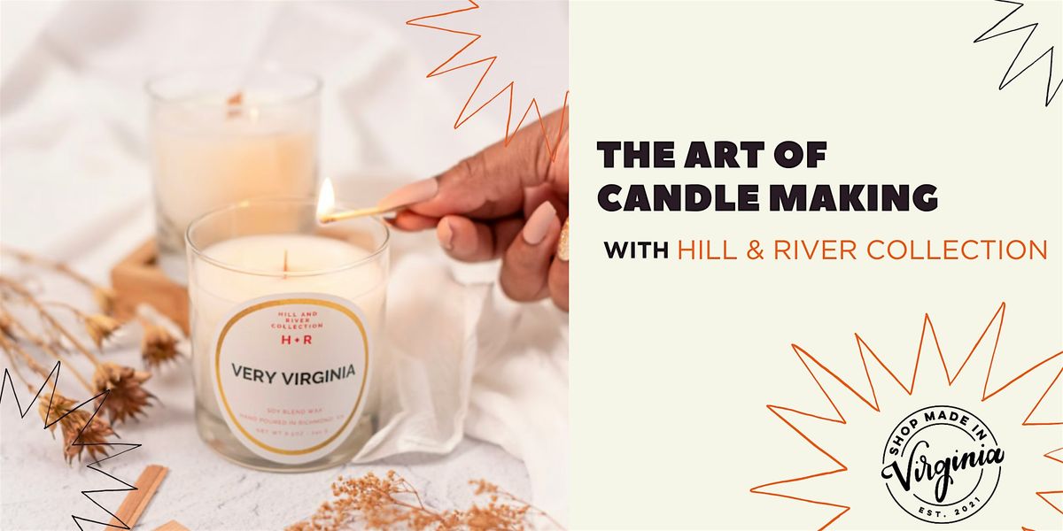 The Art of Candle Making w/ Hill & River Collection, 4 May | Event in Richmond | AllEvents