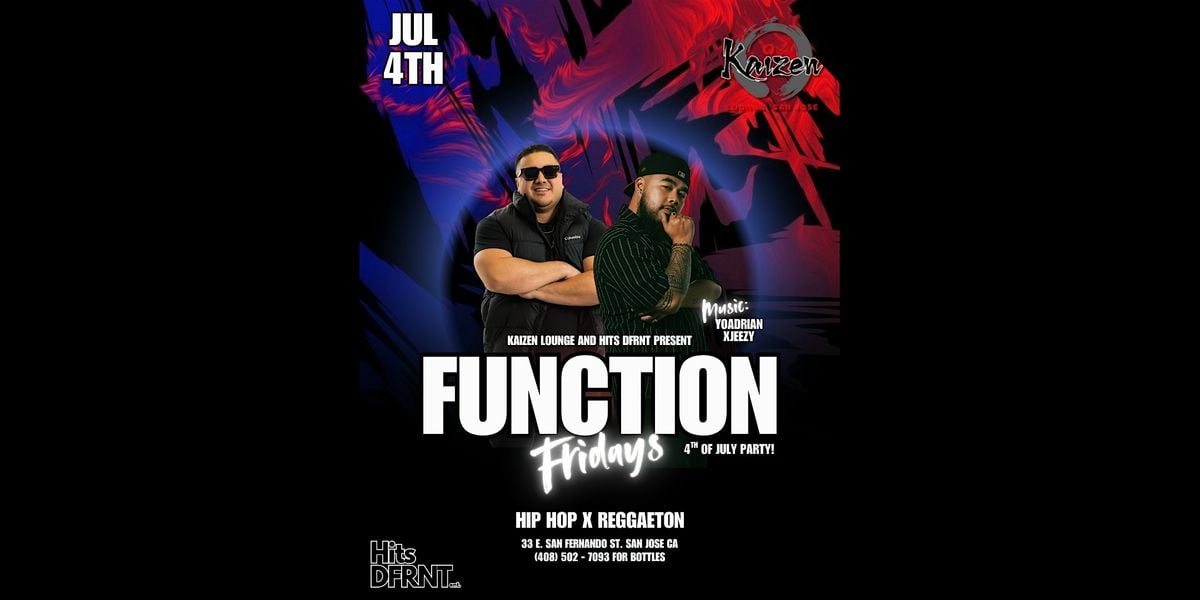 Function Fridays 4th of July Party! @ Kaizen Lounge, 4 July | Event in San Jose | AllEvents